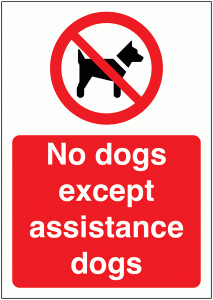 No Dogs Except Assistance Dogs Signs
