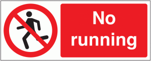 No Running Signs