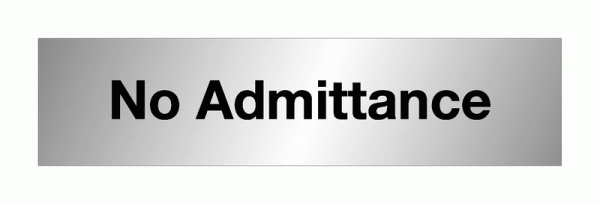 No Admittance Aluminium Door Signs