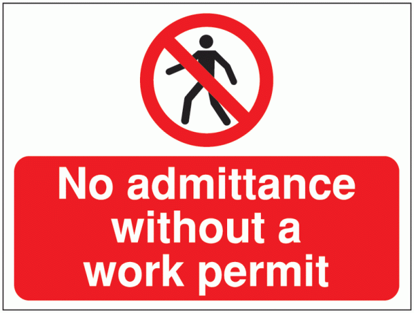No Admittance Without A Work Permit Construction Signs