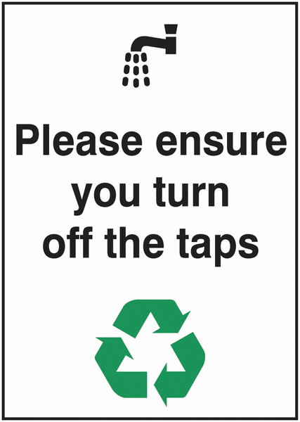 Please Ensure You Turn Off The Taps Sign
