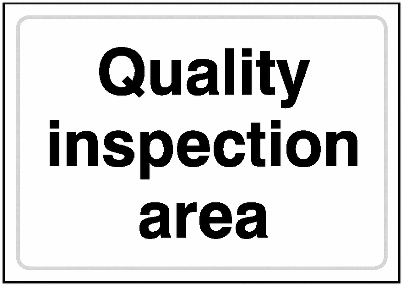 Quality Inspection Area Signs