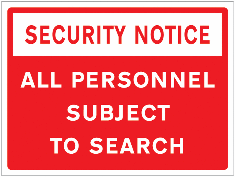 Security Notice – All Personnel Subject To Search Sign