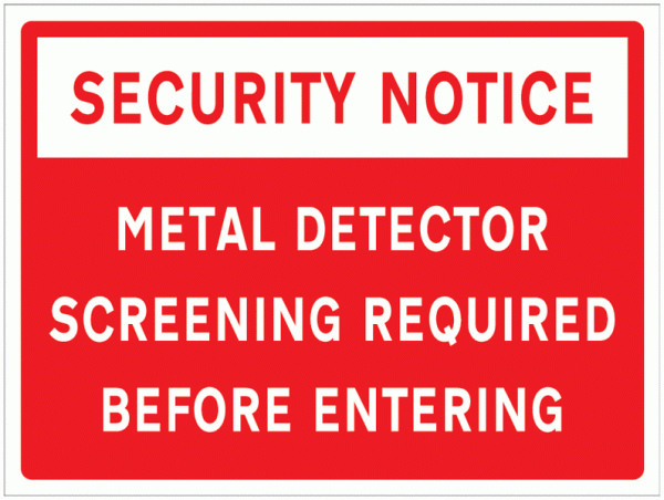 Security Notice - Metal Detector Screening Required Before Entering Sign
