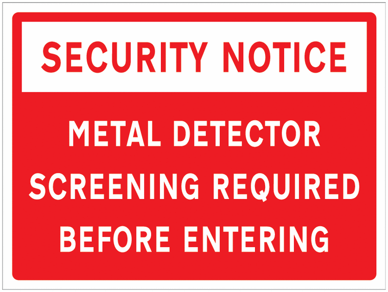 Security Notice – Metal Detector Screening Required Before Entering Sign