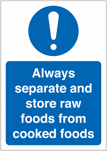 Separate And Store Raw Foods From Cooked Foods Sign