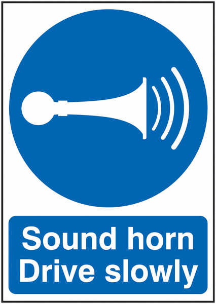 Sound Horn Drive Slowly Signs