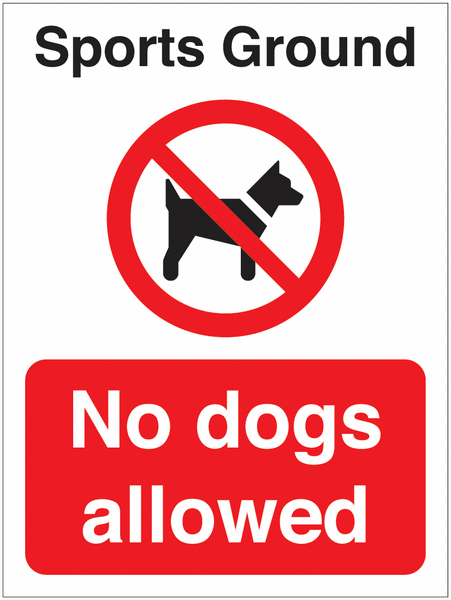 Sports Ground – No Dogs Allowed Sign