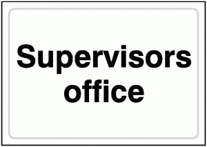 Supervisor’s Office Sign