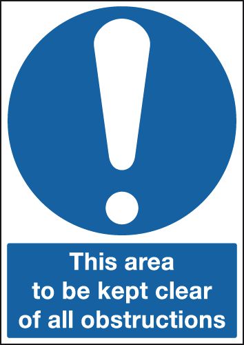 This Area To Be Kept Clear Of All Obstructions Signs