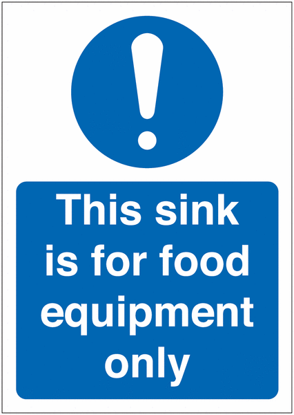 This Sink Is For Food Equipment Only Sign