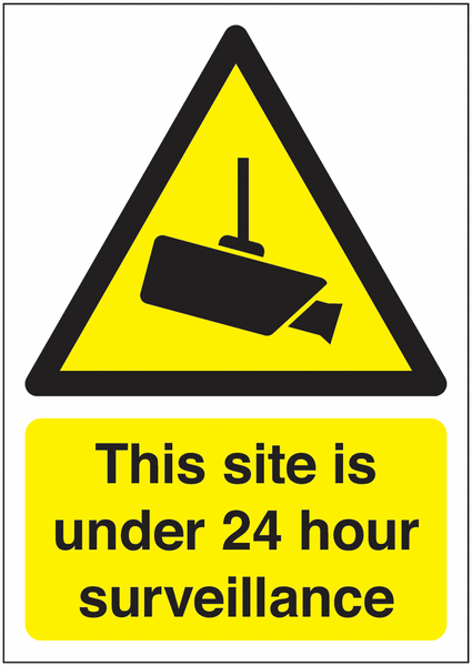 This Site is Under 24 Hour Surveillance Sign