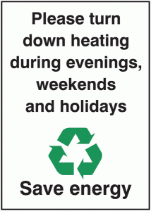 Turn Down Heating Evenings, Weekends Holidays Signs