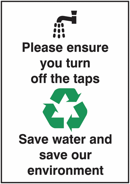 Turn Off The Taps Save Water/Environment Sign
