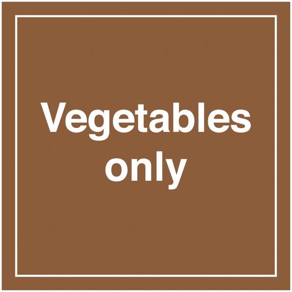 Vegetables Only Sign
