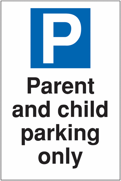 Visitor Parking Signs – Parent And Child Parking Only